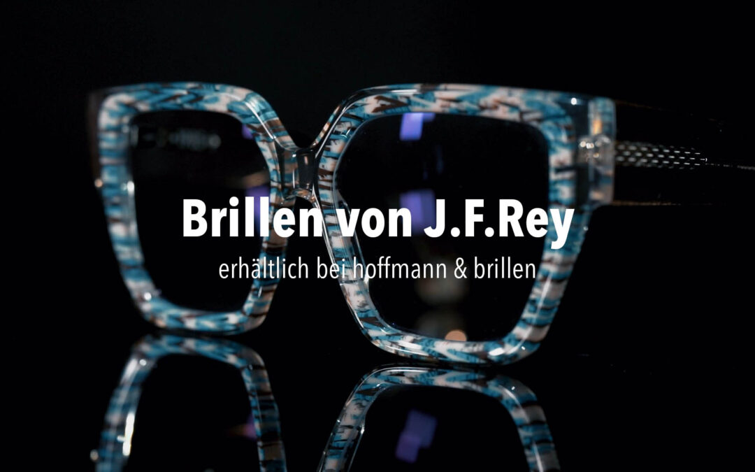 J. F. Rey bei hoffmann & brillen
