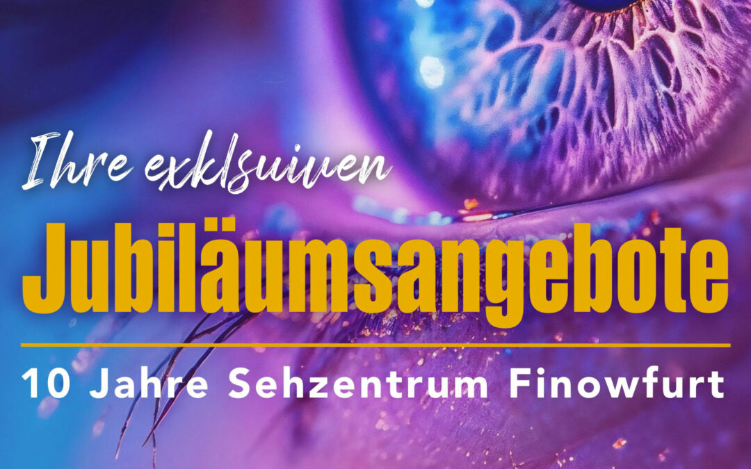 10 Jahre Sehzentrum Finowfurt