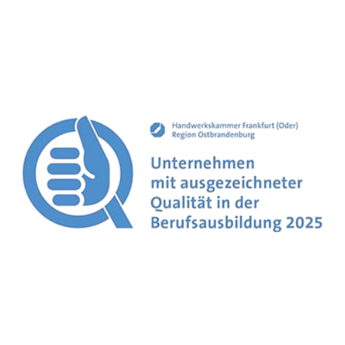 Auszeichnung der Handwerkskammer Frankfurt (Oder) für ausgezeichnete Qualität in der Berufsausbildung 2025